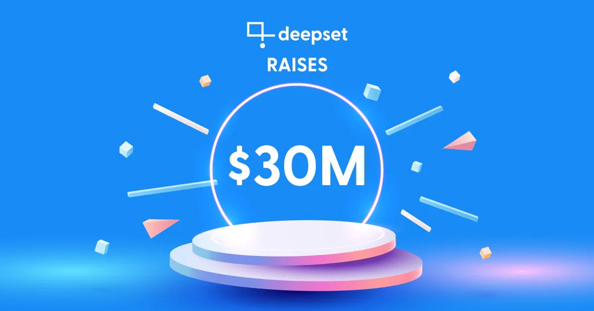 deepset logo positioned above the &lsquo;$30M&rsquo; text, with confetti in the foreground against a blue background.