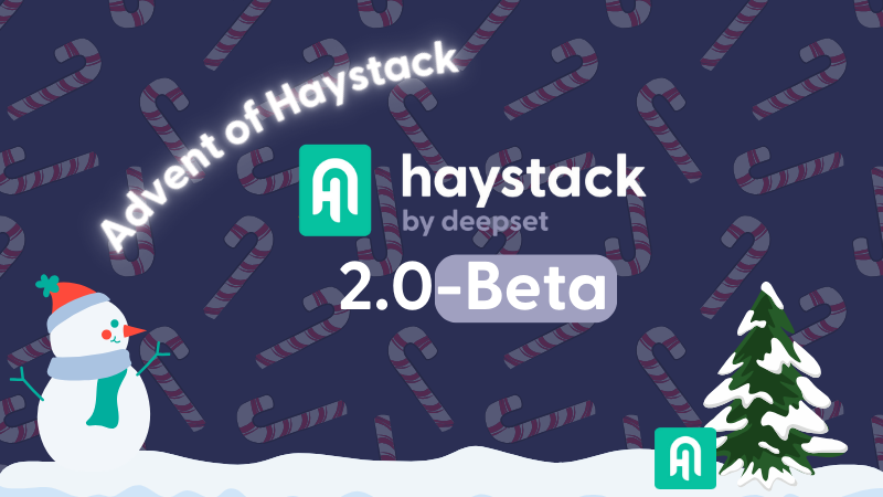 An image with a snowman and christmas tree. The title says Haystack 2.0-beta and Advent of Haystack