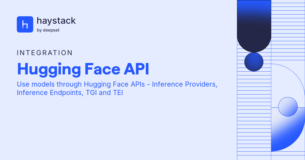 Hugging Face API | Haystack